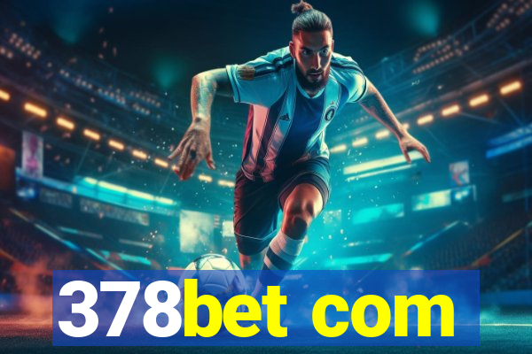 378bet com